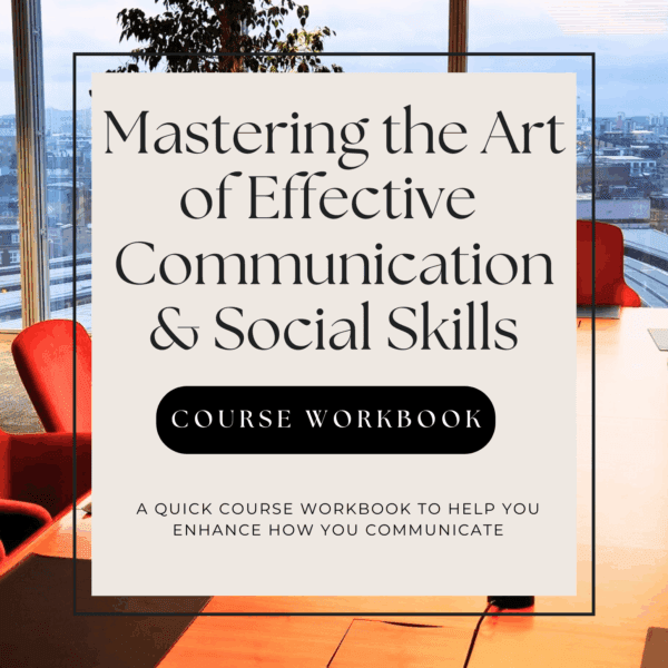 Mastering the Art of Effective Communication